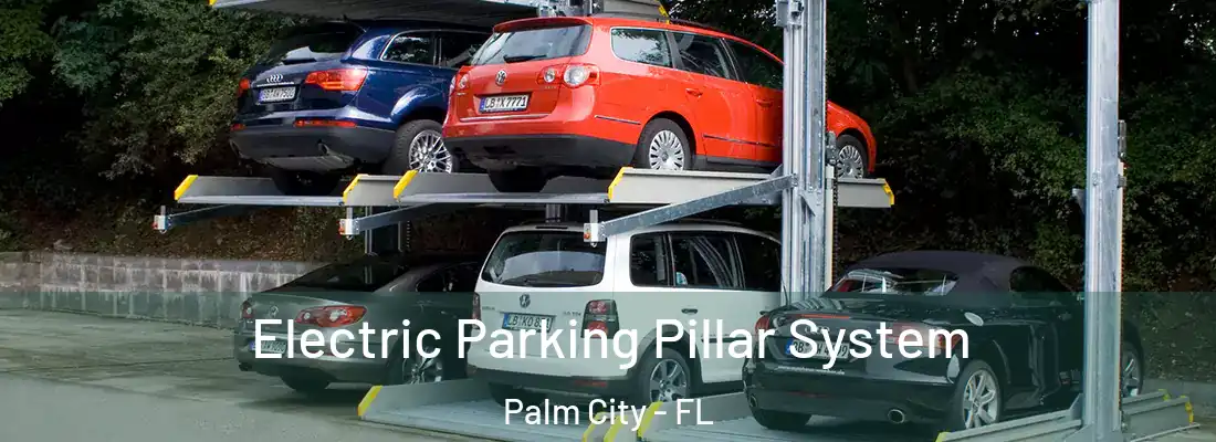  Electric Parking Pillar System Palm City - FL