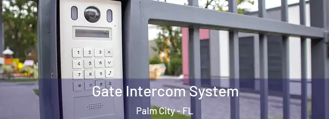 Gate Intercom System Palm City - FL
