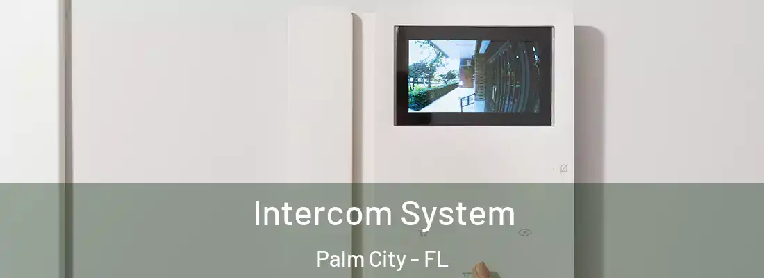 Intercom System Palm City - FL