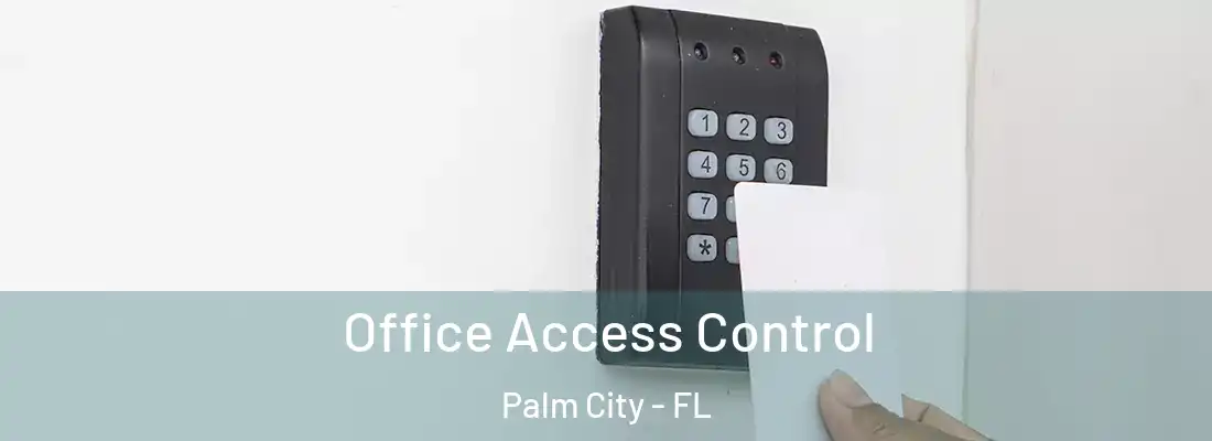  Office Access Control Palm City - FL