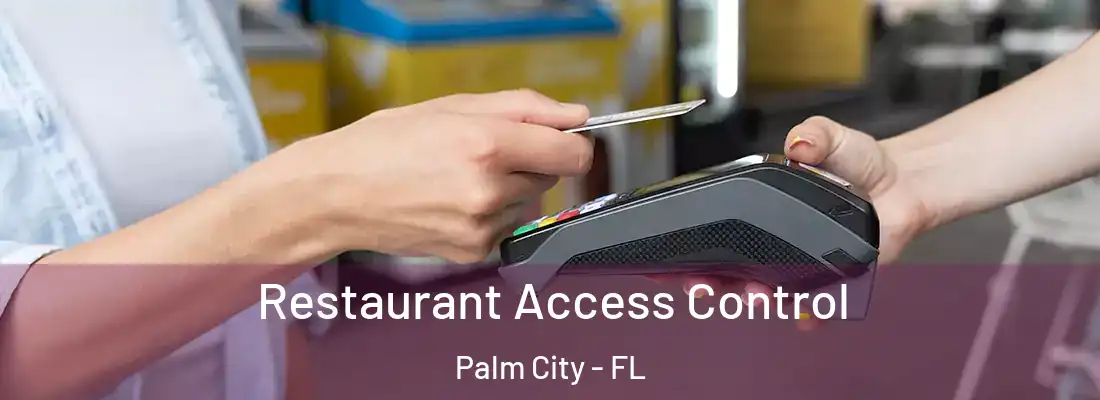Restaurant Access Control Palm City - FL